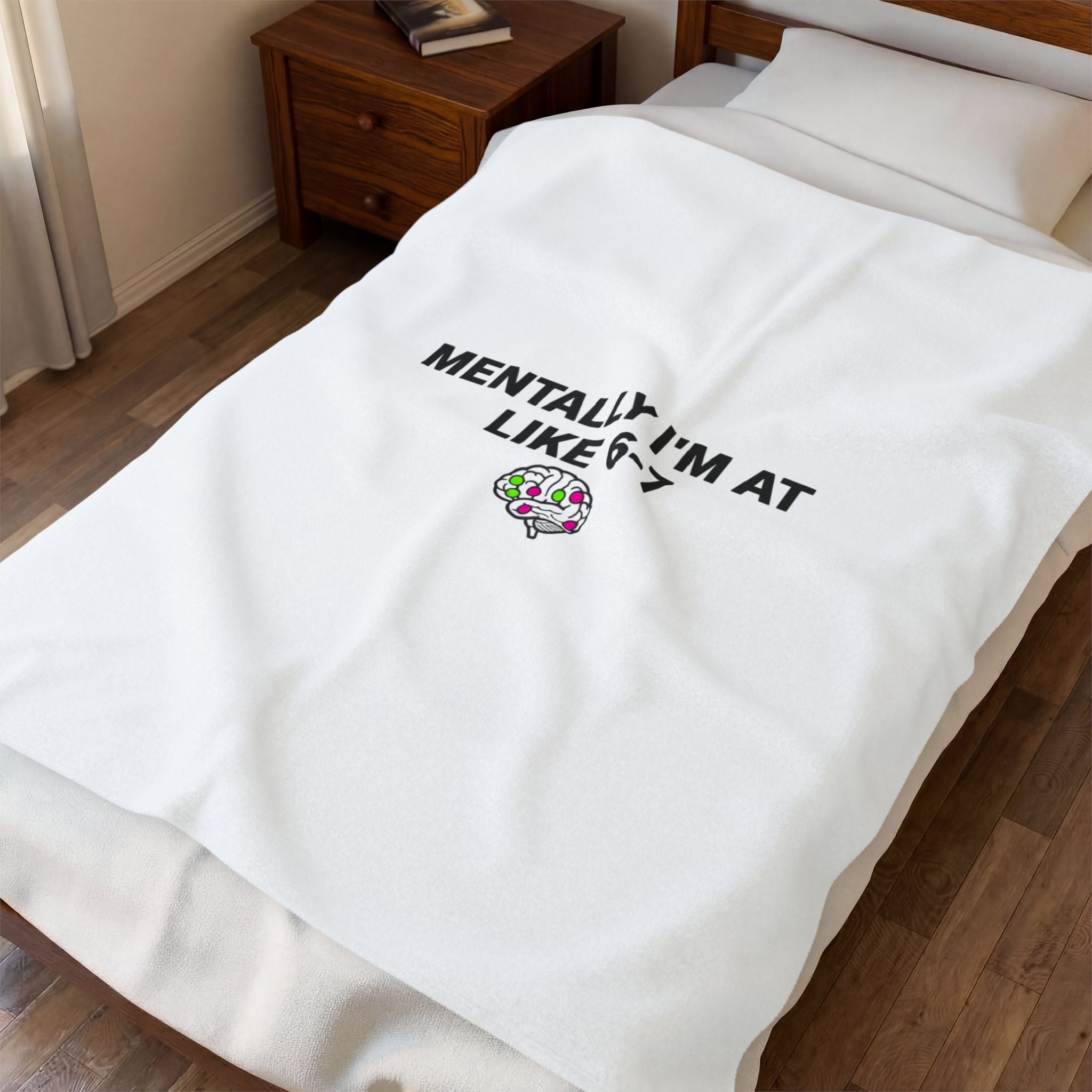Mentally I'm At Like 6-7 Velveteen Plush Blanket | absurdist humor, meme number