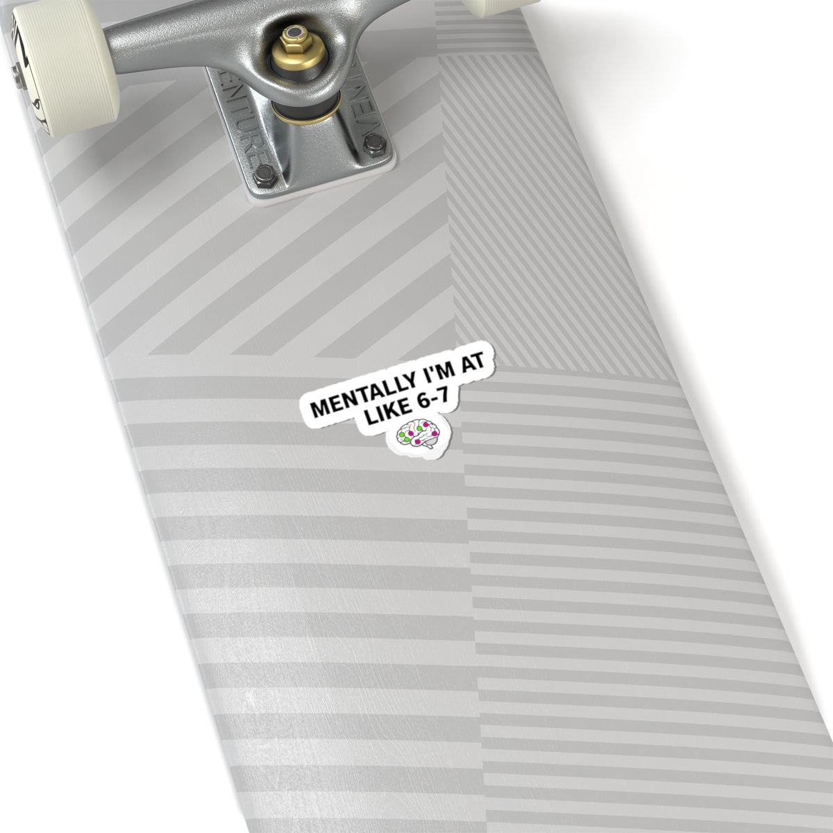 Mentally I'm at Like 6-7 Sticker | absurdist humor, random number meme